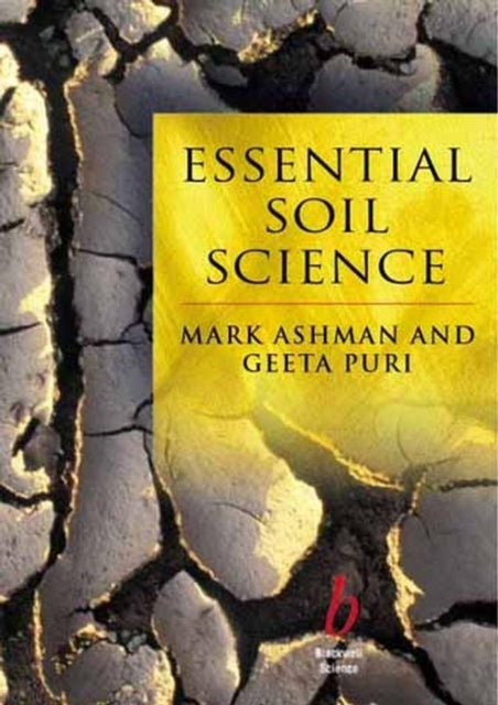 Essential Soil Science: A Clear and Concise Introduction to Soil Science