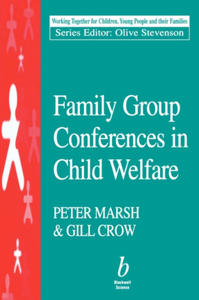 Family Group Conferences in Child Welfare