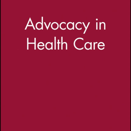 Advocacy in Health Care