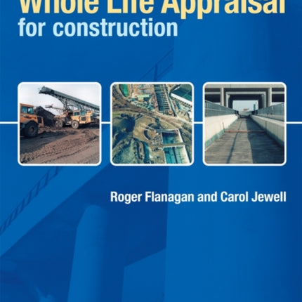 Whole Life Appraisal for Construction