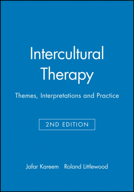 Intercultural Therapy: Themes, Interpretations and Practice