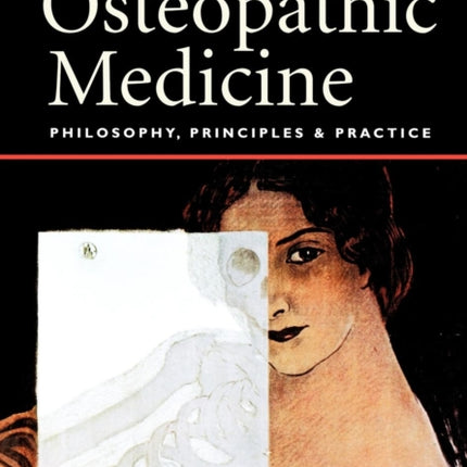 Osteopathic Medicine  Philosophy Principles and