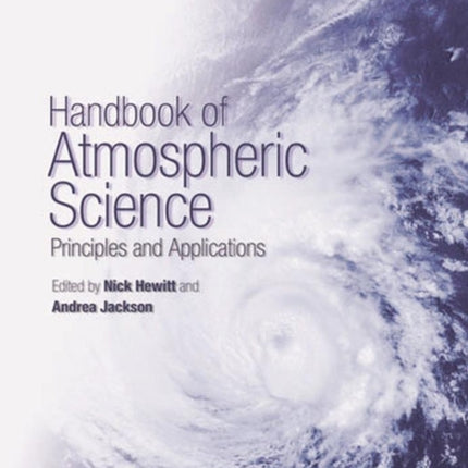 Handbook of Atmospheric Science: Principles and Applications