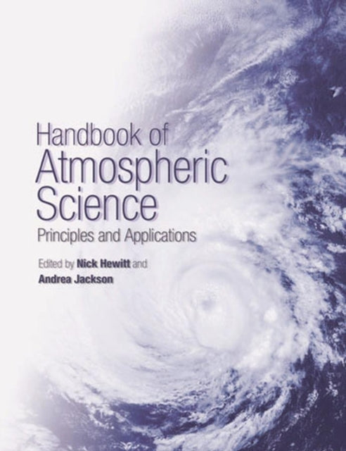 Handbook of Atmospheric Science: Principles and Applications