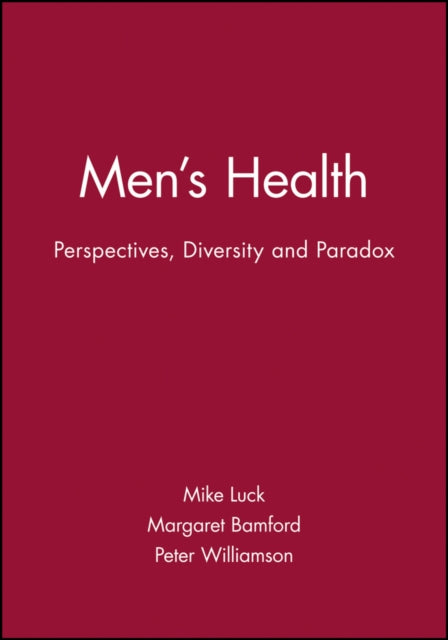 Men's Health: Perspectives, Diversity and Paradox