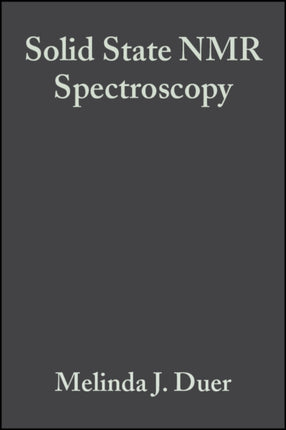 Solid State NMR Spectroscopy: Principles and Applications