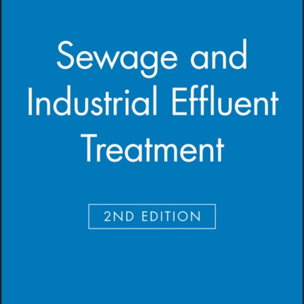 Sewage and Industrial Effluent Treatment