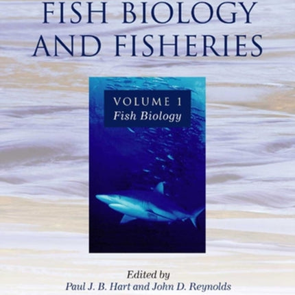 Handbook of Fish Biology and Fisheries, Volume 1: Fish Biology