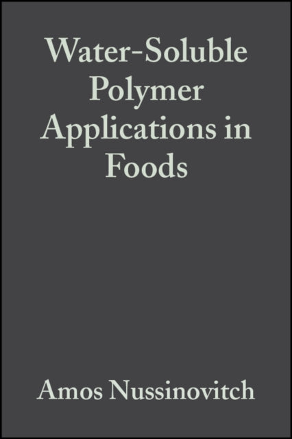 WaterSoluble Polymer Applications in Foods