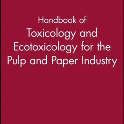 Handbook of Toxicology and Ecotoxicology for the