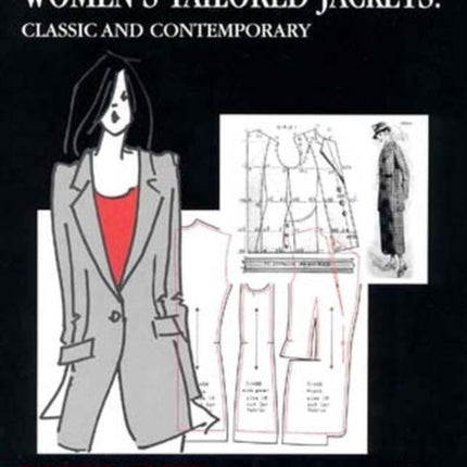 Pattern Cutting for Women's Tailored Jackets: Classic and Contemporary