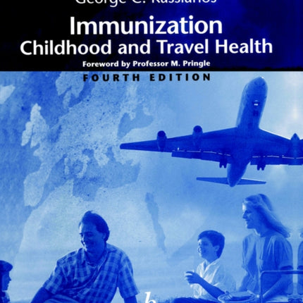 Immunization: Childhood and Travel Health