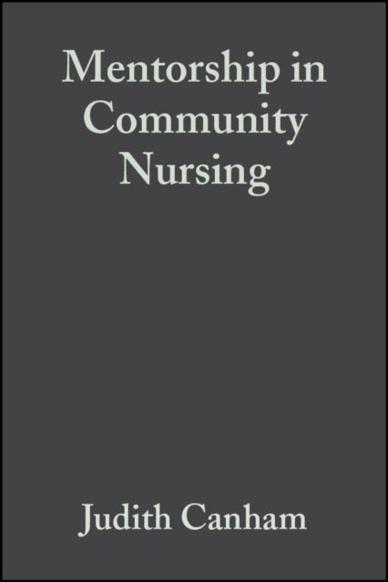 Mentorship in Community Nursing: Challenges and Opportunities