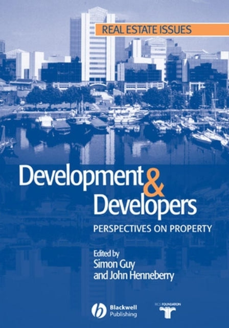 Development and Developers: Perspectives on Property