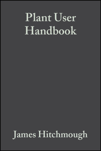 Plant User Handbook: A Guide to Effective Specifying