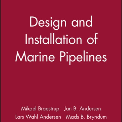 Design and Installation of Marine Pipelines