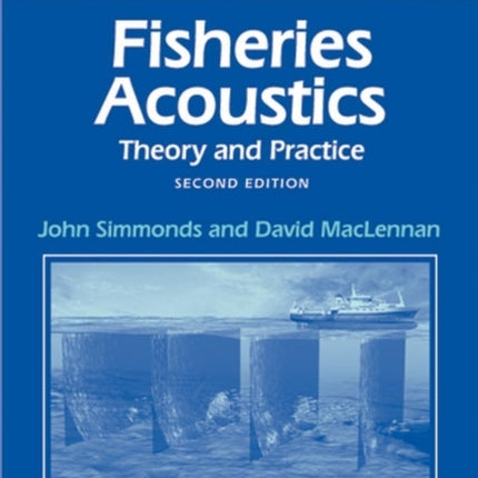 Fisheries Acoustics: Theory and Practice