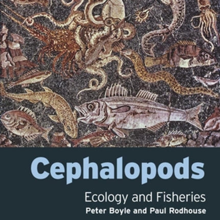 Cephalopods: Ecology and Fisheries