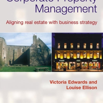 Corporate Property Management: Aligning Real Estate With Business Strategy