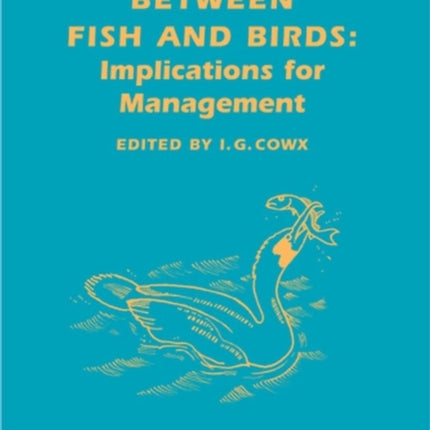 Interactions Between Fish and Birds: Implications for Management