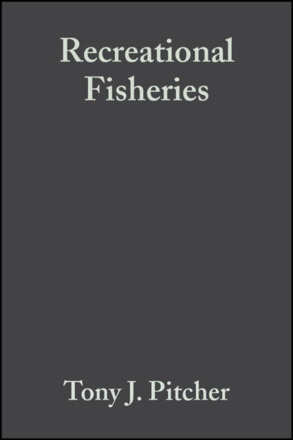 Recreational Fisheries: Ecological, Economic and Social Evaluation