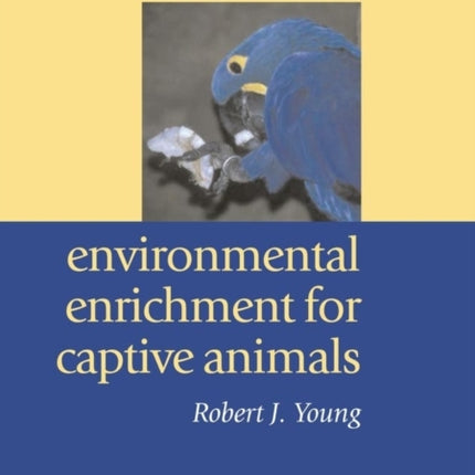 Environmental Enrichment for Captive Animals