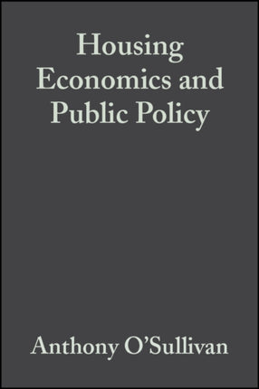 Housing Economics and Public Policy