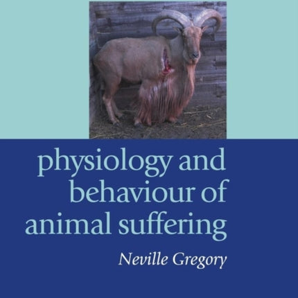 Physiology and Behaviour of Animal Suffering