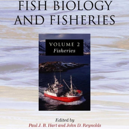 Handbook of Fish Biology and Fisheries, Volume 2: Fisheries