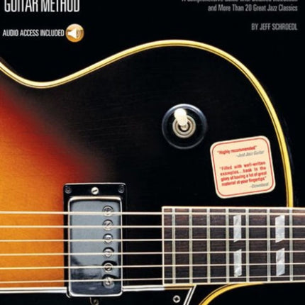 Hal Leonard Guitar Method - Jazz Guitar: A Comprehensive Guide with Detailed Instruction and More Than 20 Great Jazz Standards