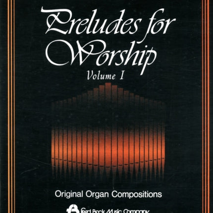 Preludes for Worship Volume 1  Organ