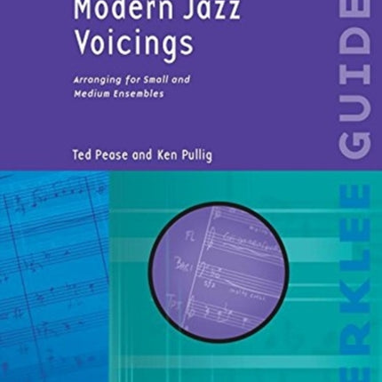 Modern Jazz Voicings: Arranging for Small and Medium Ensembles