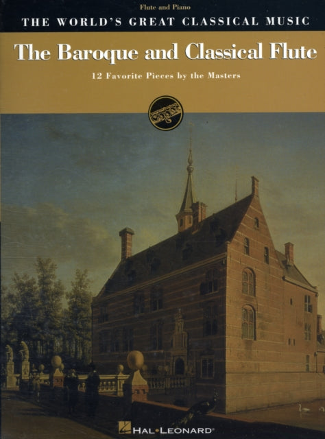 THE WORLDS GREAT CLASSICAL MUSIC THE BAROQUE AND
