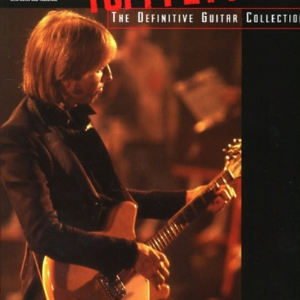 Tom Petty - The Definitive Guitar Collection