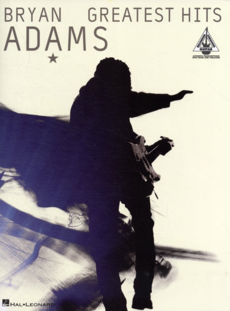 Bryan Adams - Greatest Hits: Guitar Recorded Versions