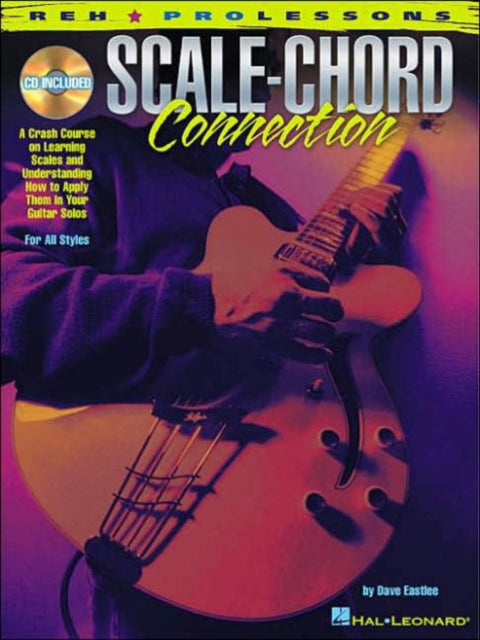 Scale Chord Connection REH Pro Lessons