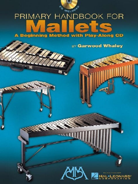 Primary Handbook for Mallets: A Beginning Method with Play-Along Audio