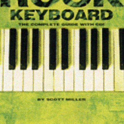 Rock Keyboard: The Complete Guide with CD!