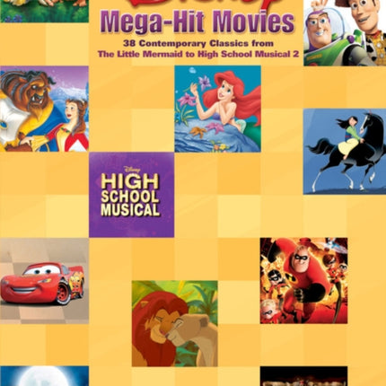 Disney Mega-Hit Movies: 2nd Edition - 38 Contemporary Classics from the Little Mermaid to High School Musical 2