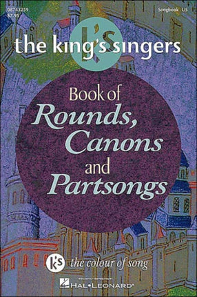 Book of Rounds, Canons & Partsongs: The King's Singers