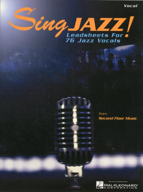 Sing Jazz Leadsheets for 76 Jazz Vocals