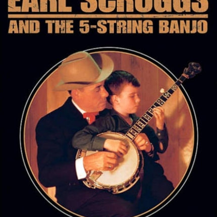 Earl Scruggs And The Five String Banjo