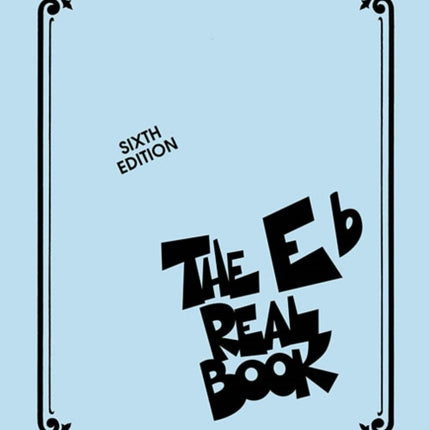 The Real Book - Volume I - Sixth Edition: Eb Instruments