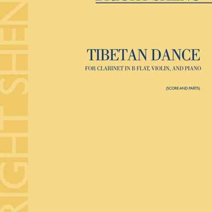 Tibetan Dance For Clarinet in B Flat Violin and