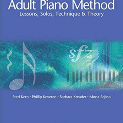 Adult Piano Method - Book 1 US Version: Us Version