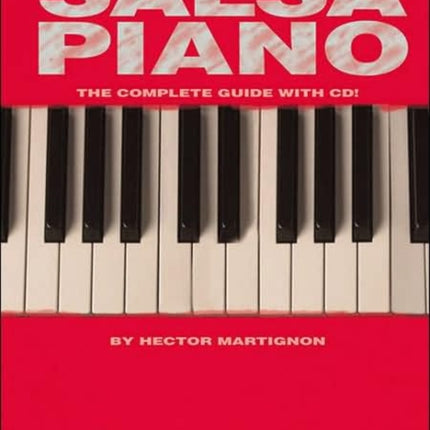 Salsa Piano: The Complete Guide with CD