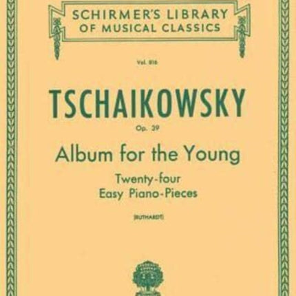 Album for the Young 24 Easy Pieces Op 39 Schirmer