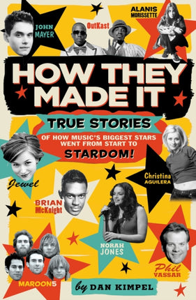 How They Made It True Stories of How Musics