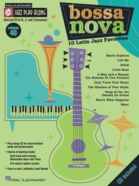 Bossa Nova 10 Latin Jazz Favorites  Jazz PlayAlong Volume 40 Hal Leonard Jazz PlayAlong