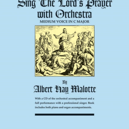 ALBERT HAY MALOTTE SING THE LORDS PRAYER WITH ORCHESTRA IN C MED V Medium Voice in C Major